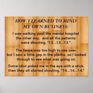 How I learned to mind my own business: poster