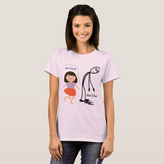 How I Look How I Feel Tshirt