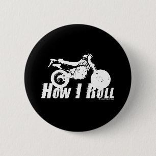 How I Roll 6 Cm Round Badge