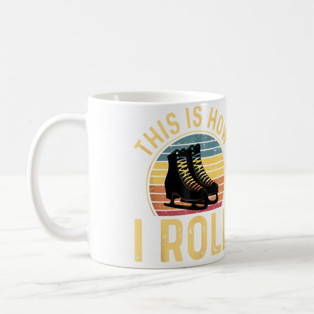 How I Roll 70S 80S Roller Skating Skater Roller Gi Coffee Mug (Left)
