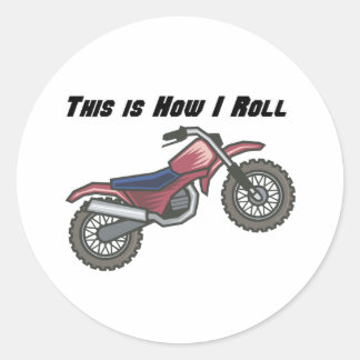How I Roll (Dirt Bike) Classic Round Sticker