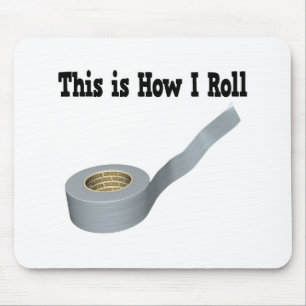 How I Roll Duct Tape Mouse Pad