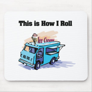 How I Roll (Ice Cream Truck) Mouse Pad