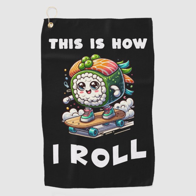 How i Roll Kawaii Skateboarding Sushi Golf Towel (Front)