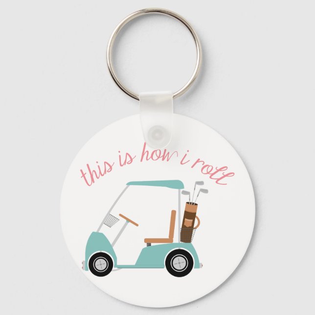 How I Roll Key Ring (Front)