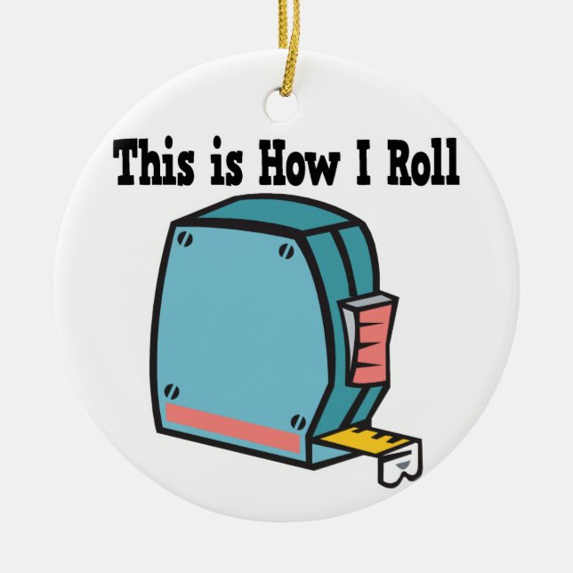 How I Roll Measuring Tape Ceramic Tree Decoration (Front)
