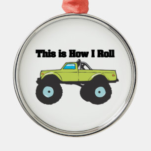 How I Roll (Monster Truck) Metal Ornament