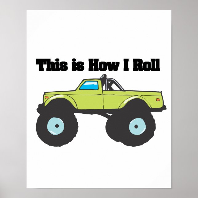 How I Roll (Monster Truck) Poster (Front)