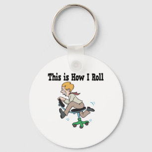 How I Roll Office Chair Key Ring