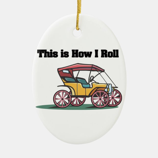 How I Roll (Old-fashioned Buggy/Car) Ceramic Tree Decoration (Front)