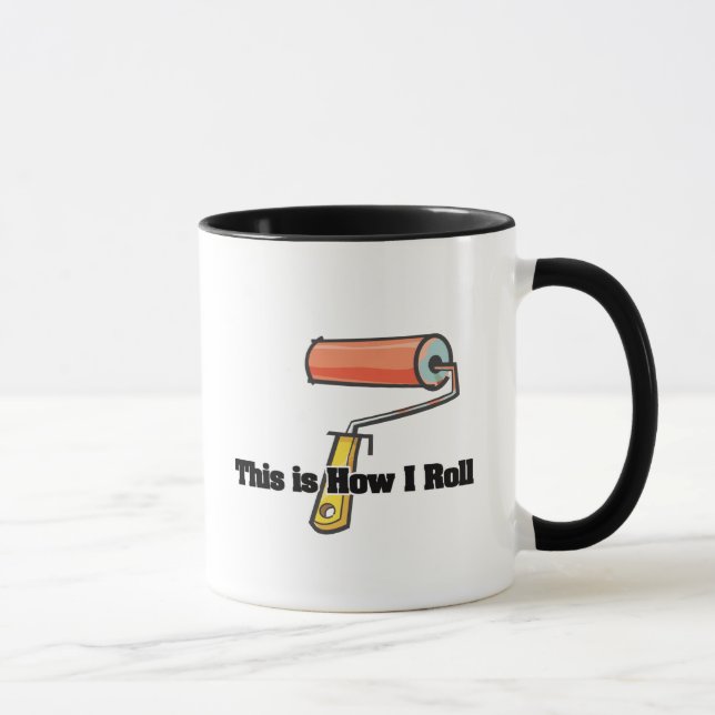 How I Roll (Paint Roller) Mug (Right)