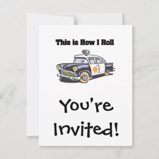 How I Roll (Police/Cop Car) Invitation