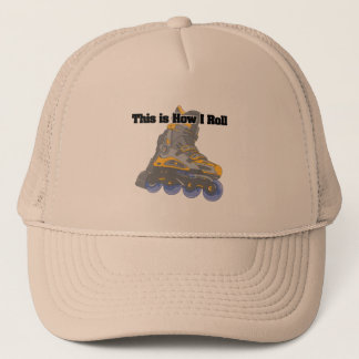 How I Roll (Roller Blades/Inline Skates) Trucker Hat