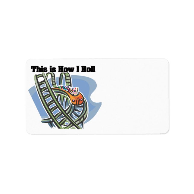 How I Roll (Roller Coaster) Label (Front)