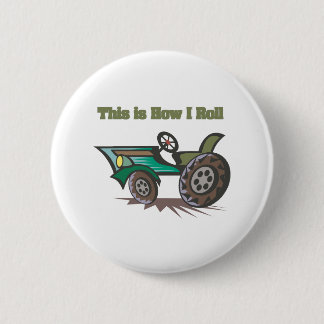 How I Roll (Tractor) 6 Cm Round Badge