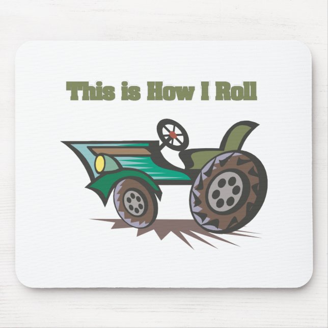 How I Roll (Tractor) Mouse Pad (Front)