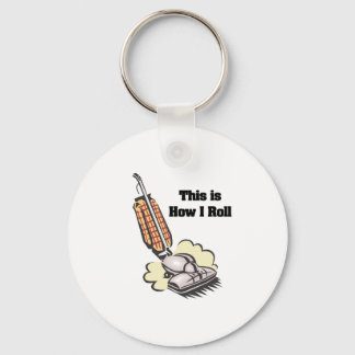 How I Roll (Vacuum Cleaner) Key Ring