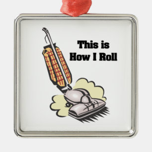 How I Roll (Vacuum Cleaner) Metal Ornament