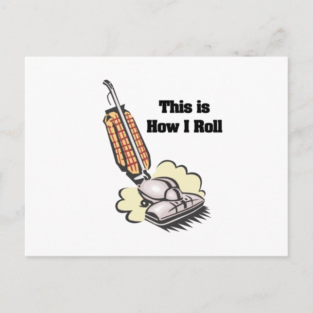How I Roll (Vacuum Cleaner) Postcard (Front)