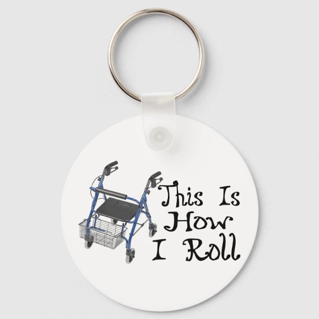 How I Roll Walker Key Ring (Front)