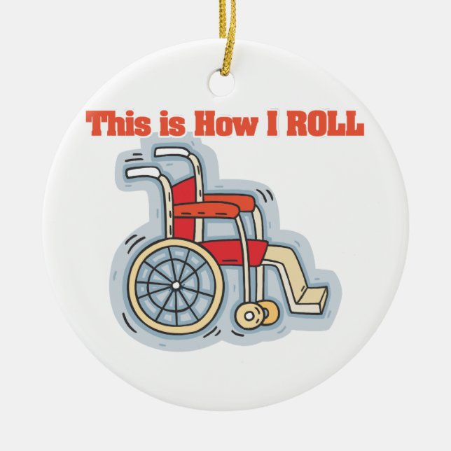How I Roll (Wheelchair) Ceramic Tree Decoration (Front)