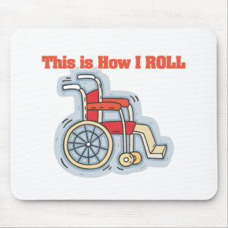 How I Roll (Wheelchair) Mouse Pad