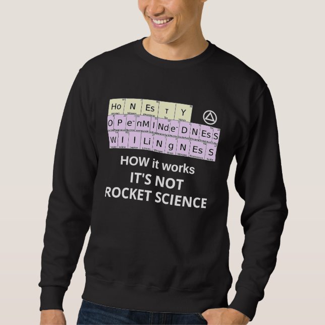 HOW it Works Not Rocket Science Periodic Elements  Sweatshirt (Front)