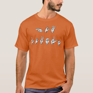 HOW LOVELY ASL Sign Language Design 1 T-Shirt