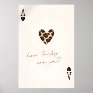 How Lucky Are We Poster, Leopard Heart Love Art Poster