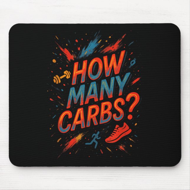 How Many Carbs_ - Funny Diabetic Humour  Mouse Pad (Front)