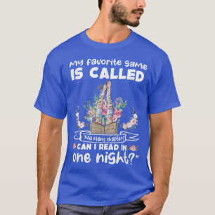 How Many Chapters Can I Read In One Night Reading T-Shirt