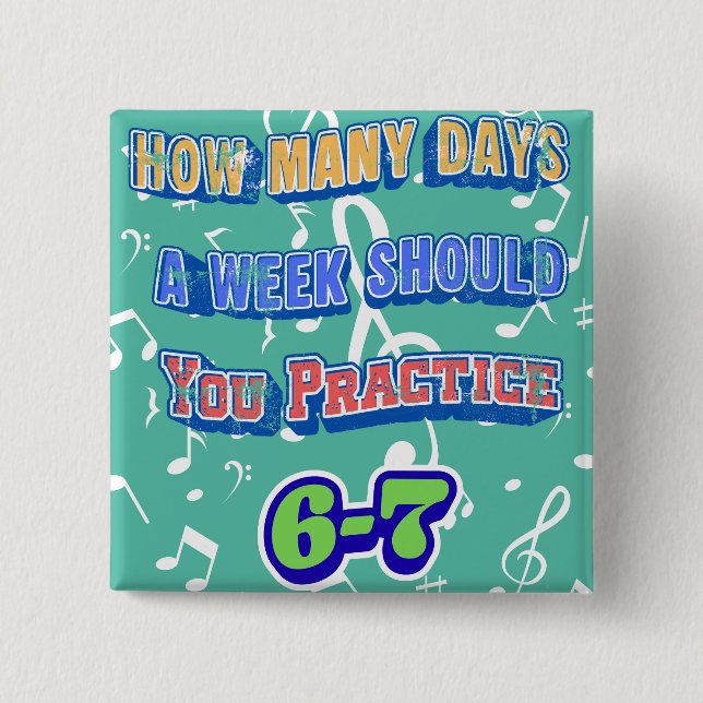 How Many Days A Week Should You Practice 15 Cm Square Badge (Front)