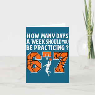 How Many Days Funny 67 Meme Basketball Practicing  Card