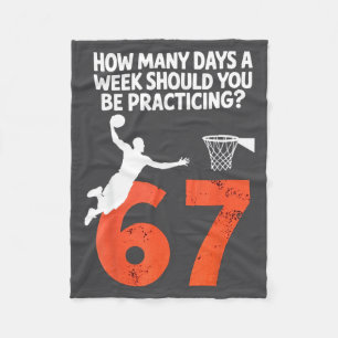 How Many Days Funny 67 Meme Basketball Practicing  Fleece Blanket