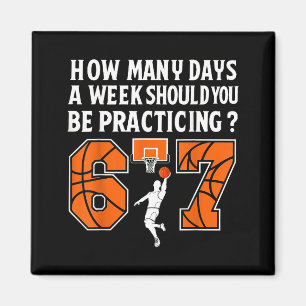 How Many Days Funny 67 Meme Basketball Practicing Magnet
