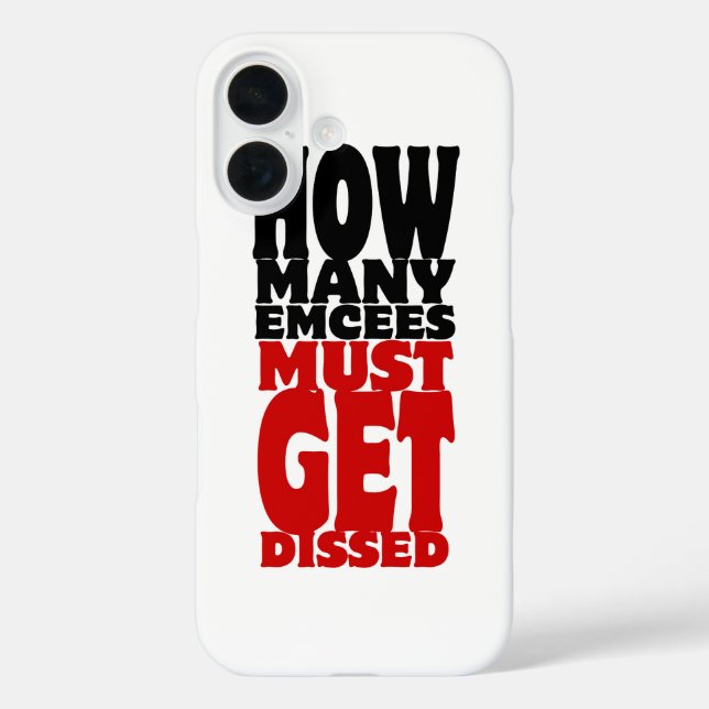 How Many Emcees Must Get Dissed Case-Mate iPhone Case (Back)