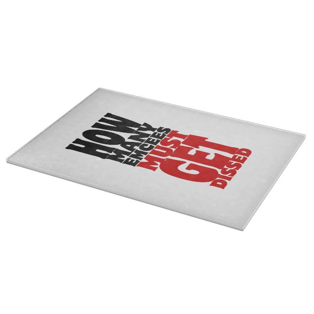 How Many Emcees Must Get Dissed Cutting Board (Corner)