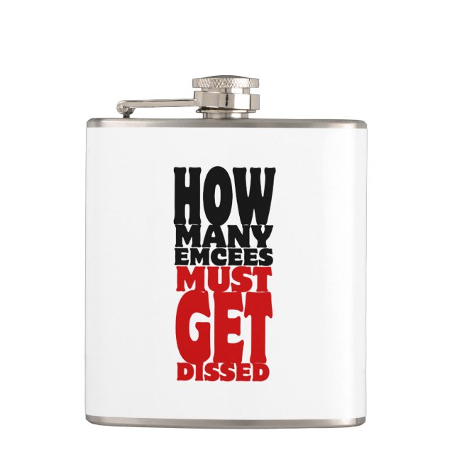 How Many Emcees Must Get Dissed Hip Flask (Front)