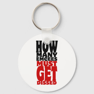 How Many Emcees Must Get Dissed Key Ring