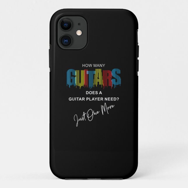 How Many Guitars Does A Guitar Player Need Just On Case-Mate iPhone Case (Back)