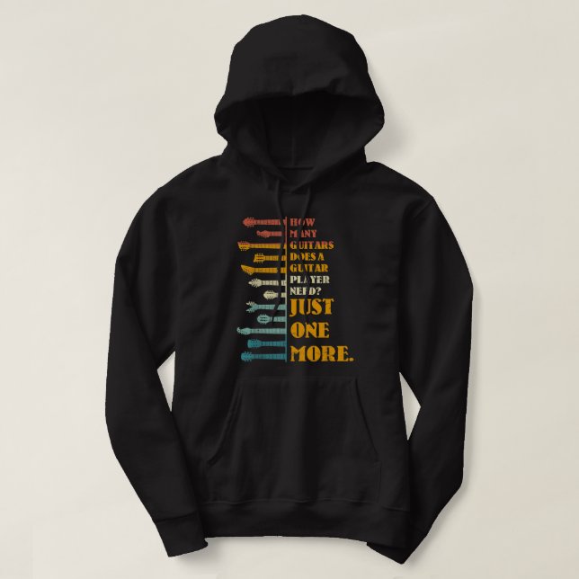 How Many Guitars Does A Player Need Hoodie (Design Front)