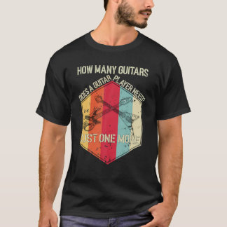 How Many Guitars Gifts For Guitar Player Vintage R T-Shirt