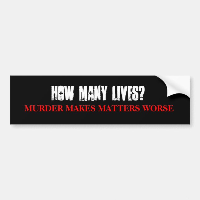 How Many Lives Bumper Sticker (Black) (Front)