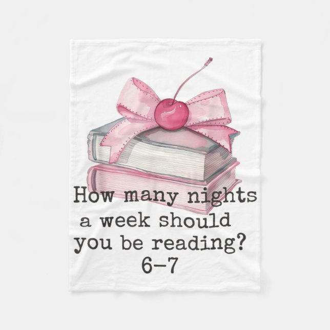 How Many Night A Week Should You Be Reading 67 Mem Fleece Blanket (Front)