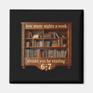 How Many Nights A Week Should Be Reading 6 7 Meme Magnet