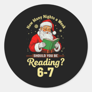 How Many Nights A Week Should You Be Reading 67 Ch Classic Round Sticker