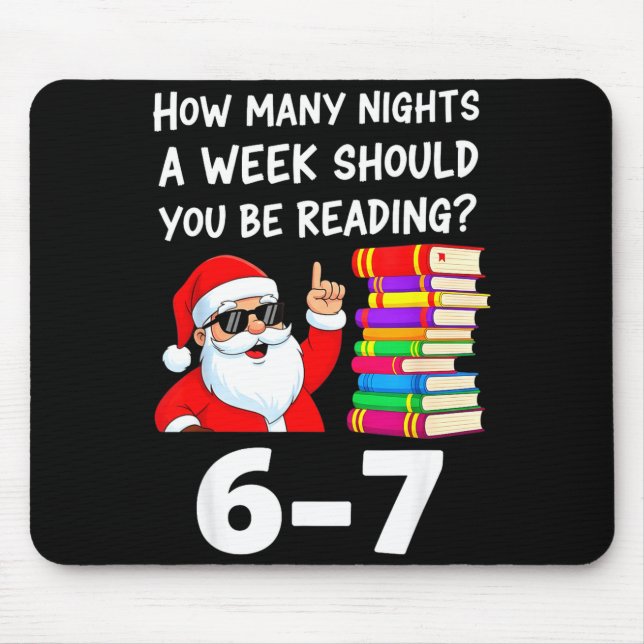 How Many Nights A Week Should You Be Reading 67 Ch Mouse Pad (Front)