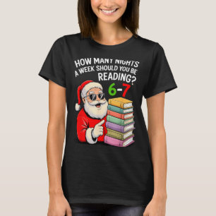How Many Nights A Week Should You Be Reading 67 Ch T-Shirt