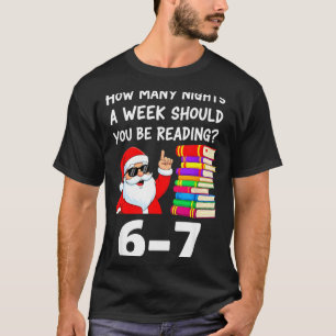 How Many Nights A Week Should You Be Reading 67 Ch T-Shirt