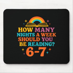 How Many Nights A Week Should You Be Reading 67 Me Mouse Pad